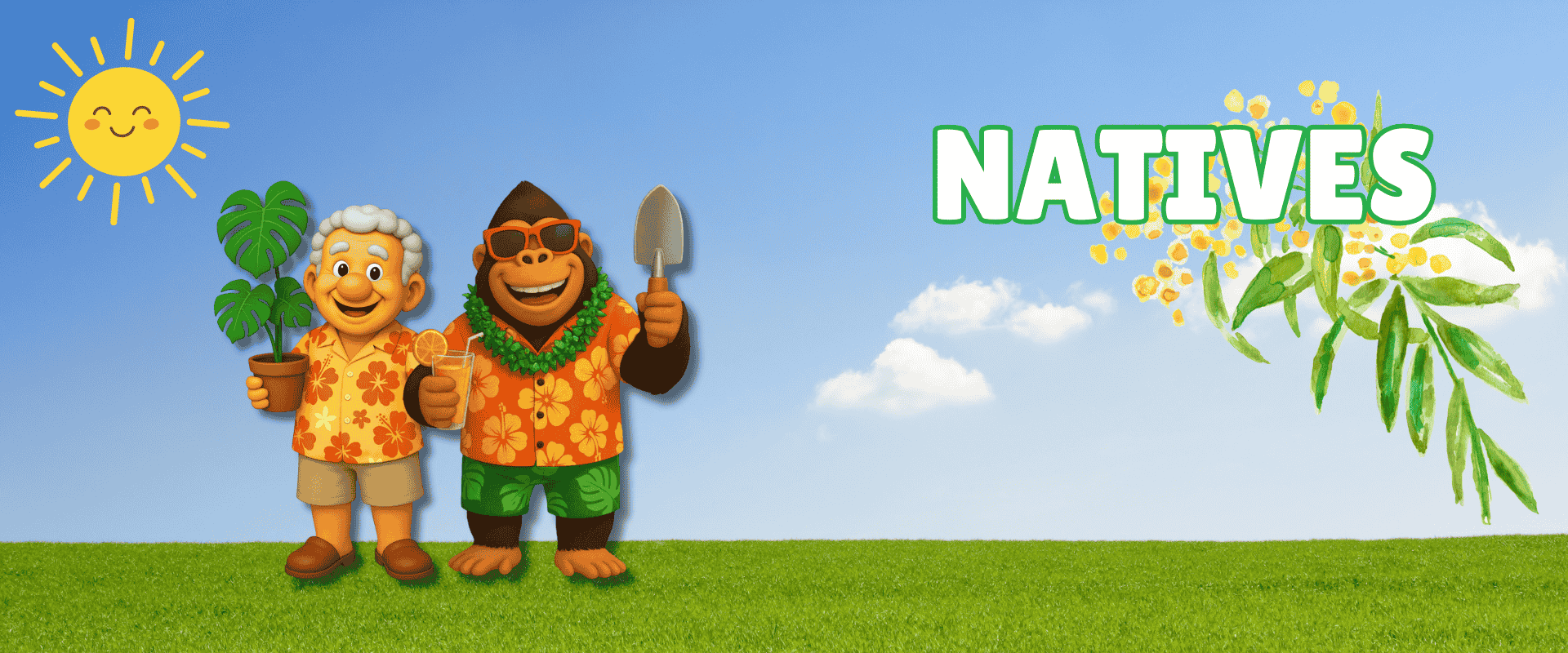 Cartoon characters, a man and a gorilla in tropical shirts, stand on grass holding plants and tools. The sun and the word "NATIVES" are in the sky with a leafy graphic, ready for your next holiday garden project or live shopping event.