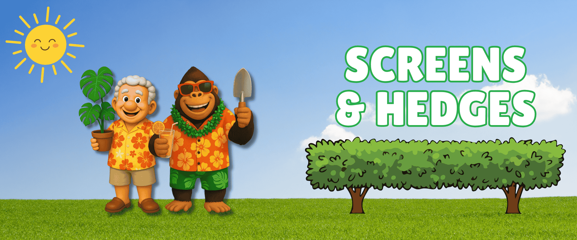 Cartoon man and gorilla in floral shirts stand on grass holding plants and garden tools for a gardening project, with text "Screens & Hedges" beside a trimmed hedge, under a sunny sky.